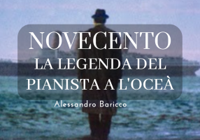 Novecento, la llegenda del pianista a l’oceà (Alessandro Baricco)