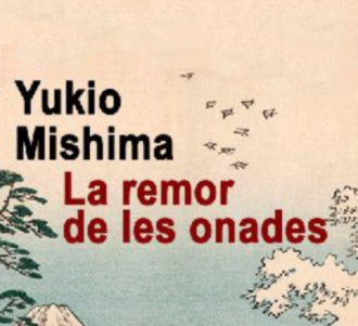 La remor de les onades: Mishima i el romanticisme pre-Netflix